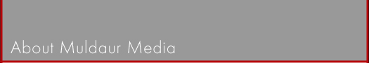 About Muldaur Media